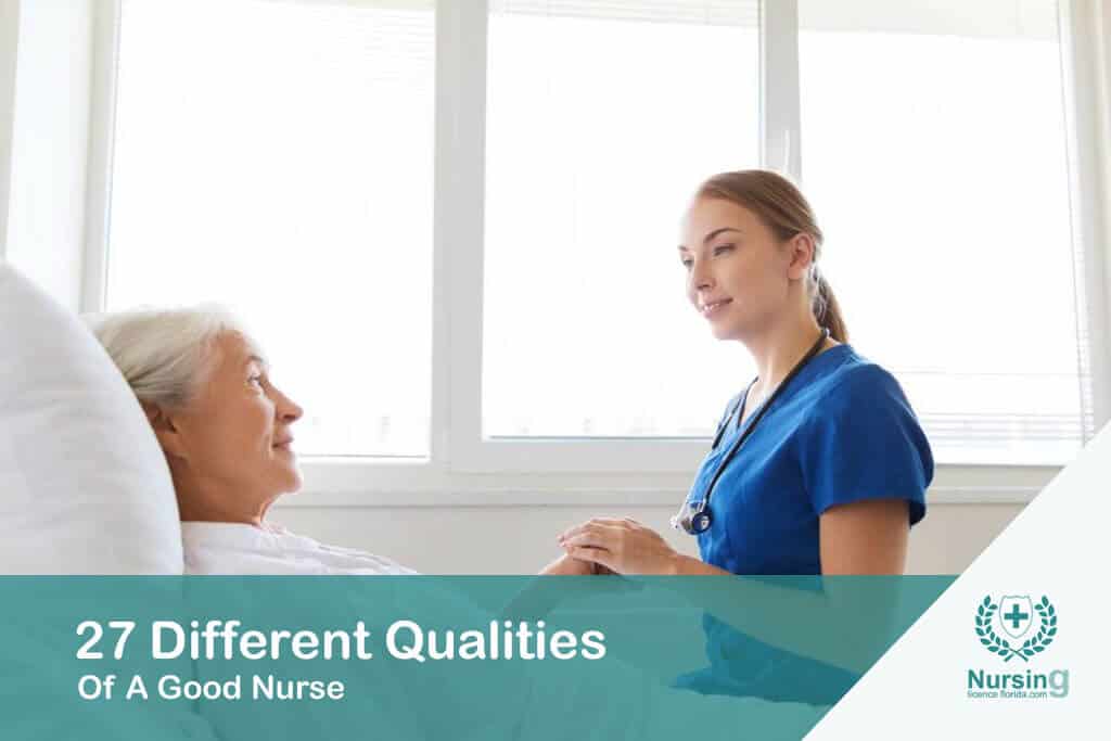 27 Different Qualities Of A Good Nurse 