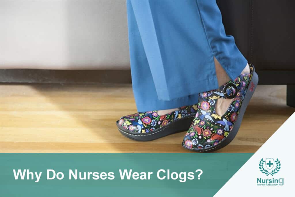Why Do Nurses Wear Clogs