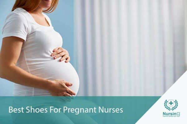Best Shoes For Pregnant Nurses